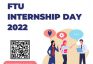 FTU Internship Day 2022 – Thực tập có trả lương